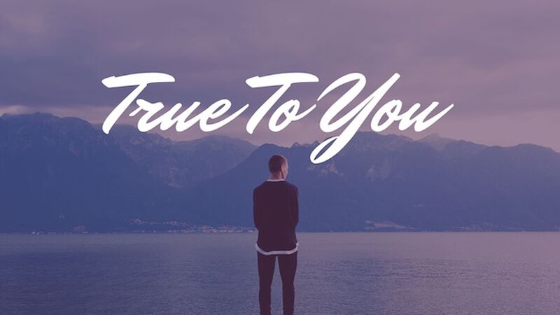 True To You